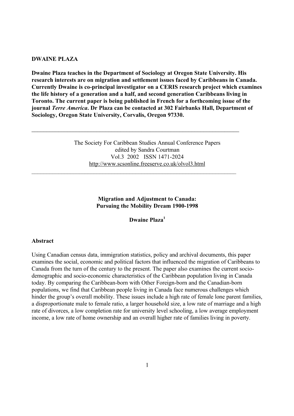 Migration and Adjustment to Canada: Pursuing the Mobility Dream 1900-1998