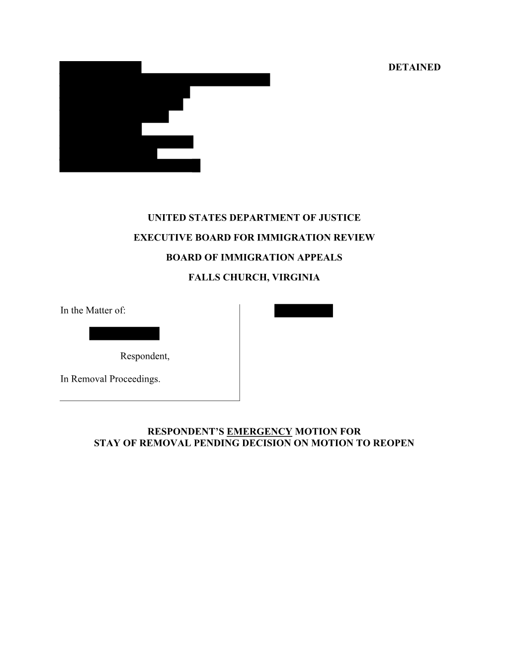 Detained United States Department of Justice Executive Board for Immigration Review Board of Immigration Appeals Falls Church, V