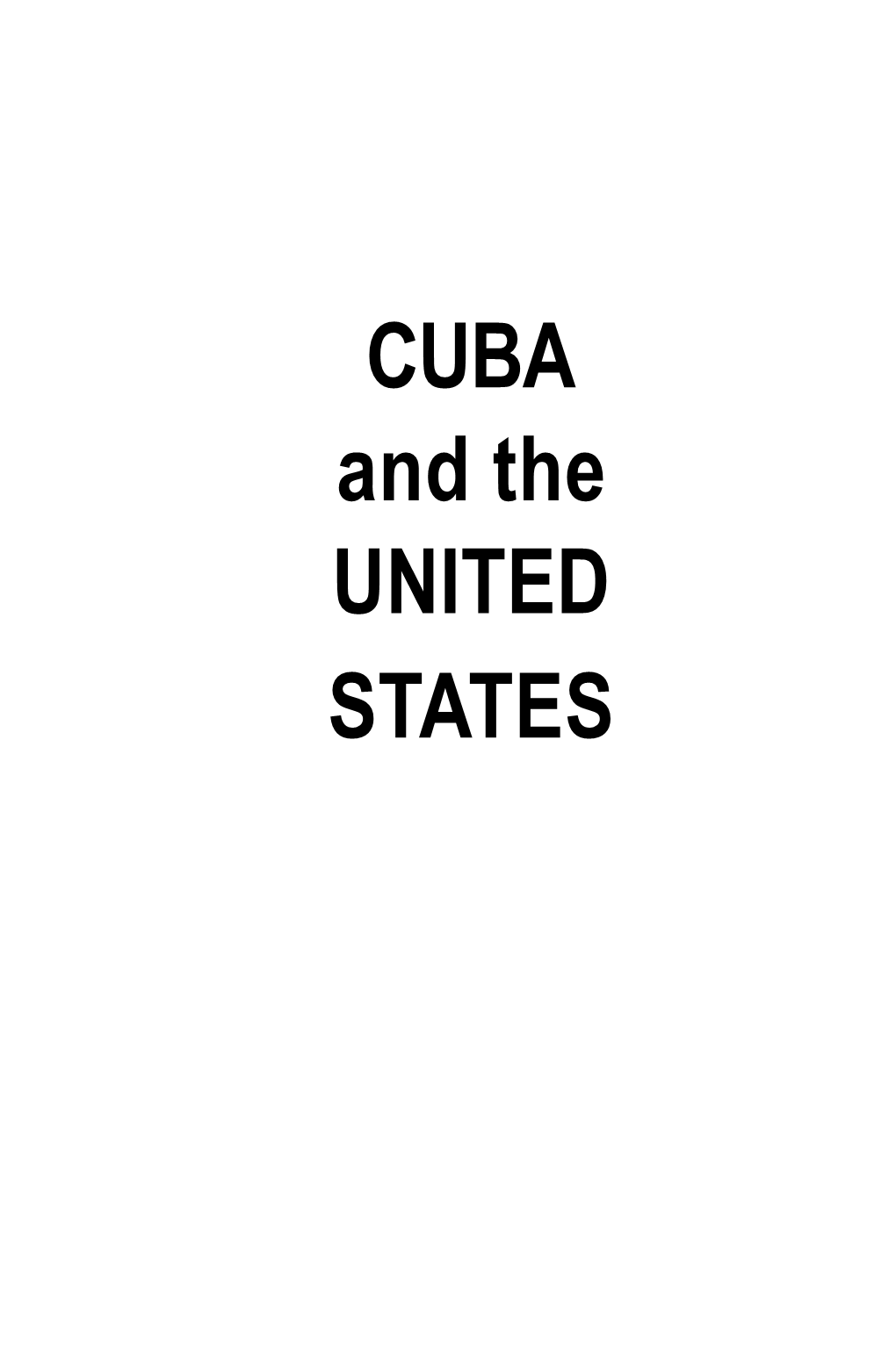 CUBA and the UNITED STATES