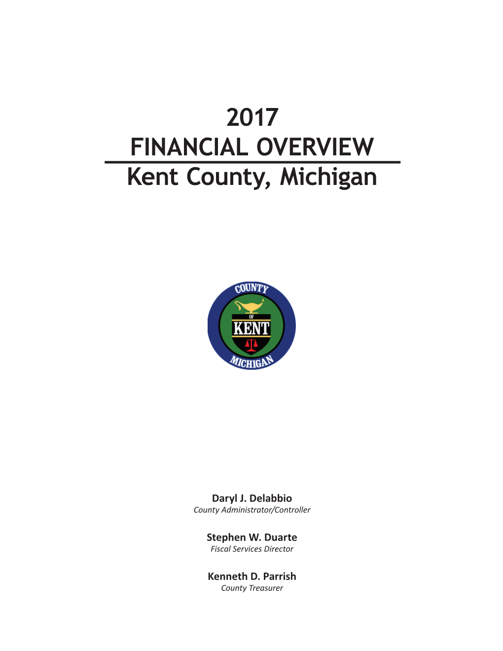 FINANCIAL OVERVIEW Kent County, Michigan