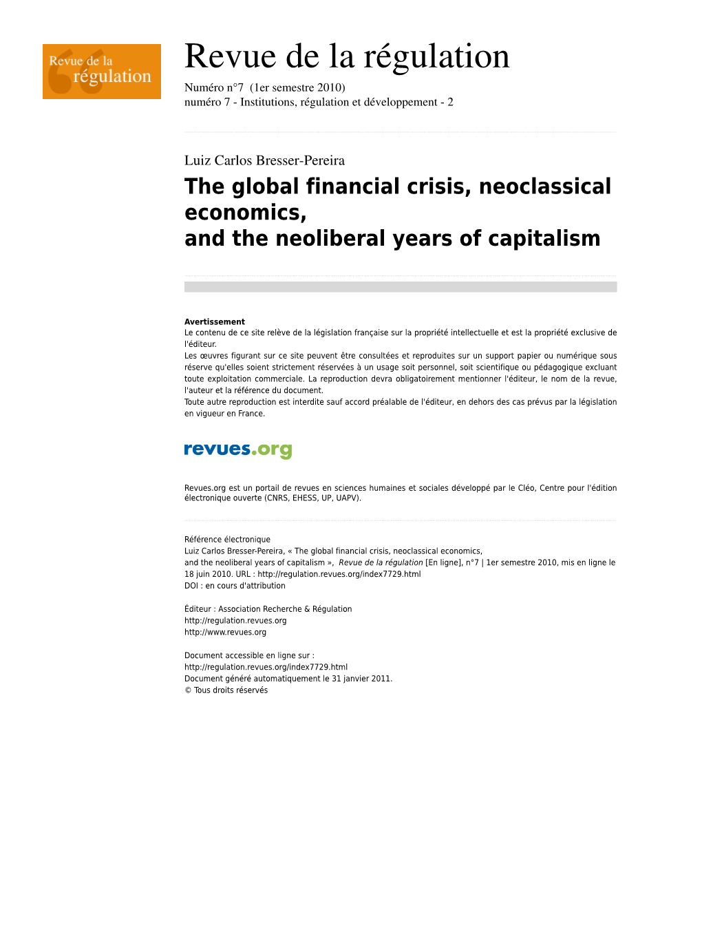 The Global Financial Crisis, Neoclassical Economics, and the Neoliberal Years of Capitalism