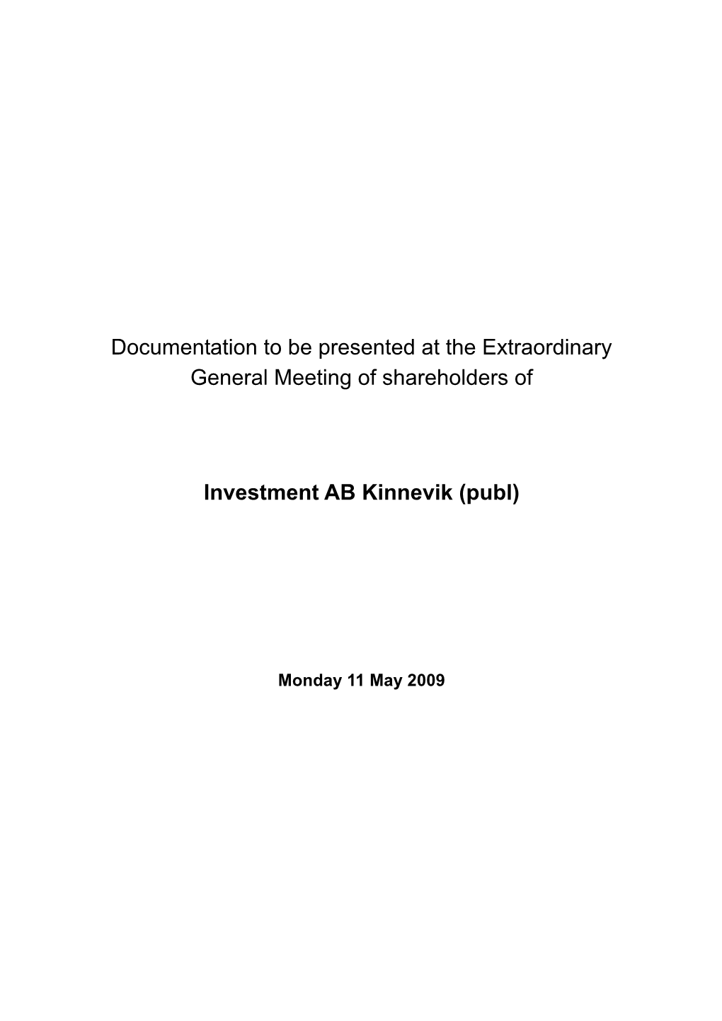 Documentation to Be Presented at the Extraordinary General Meeting of Shareholders Of