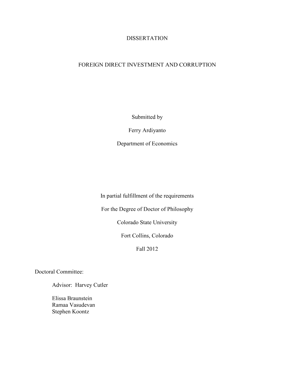 DISSERTATION FOREIGN DIRECT INVESTMENT and CORRUPTION Submitted by Ferry Ardiyanto Department of Economics in Partial Fulfillm