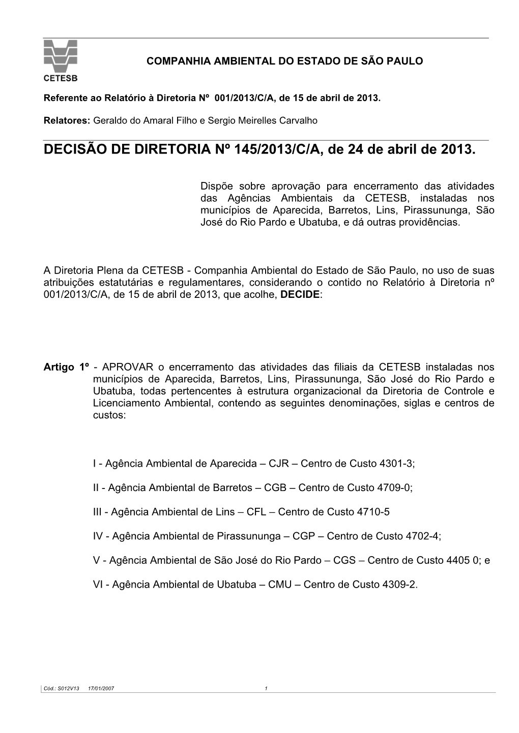 DECISÃO DE DIRETORIA Nº 145/2013/C/A, De 24 De Abril De 2013