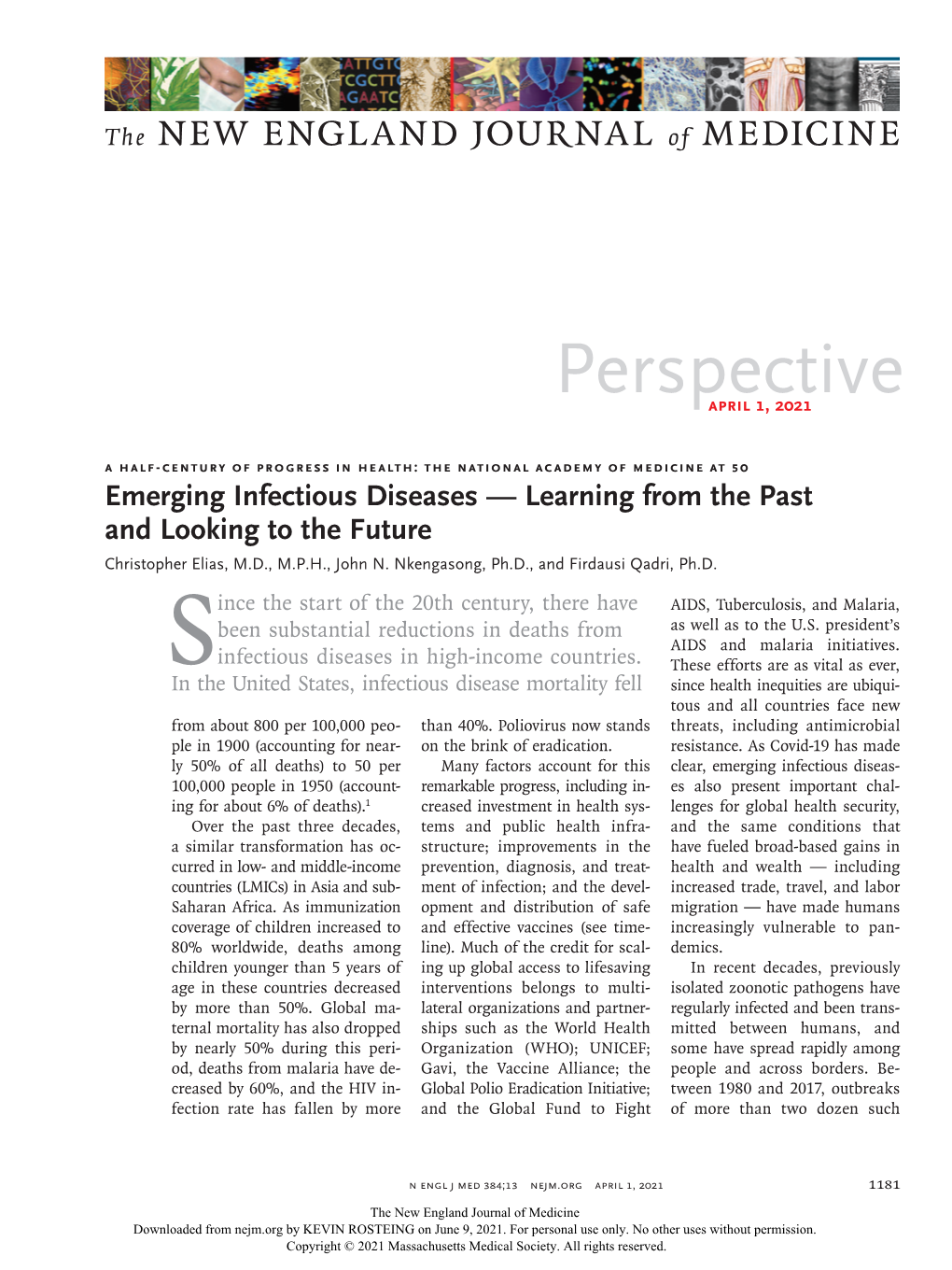 Emerging Infectious Diseases — Learning from the Past and Looking to the Future Christopher Elias, M.D., M.P.H., John N