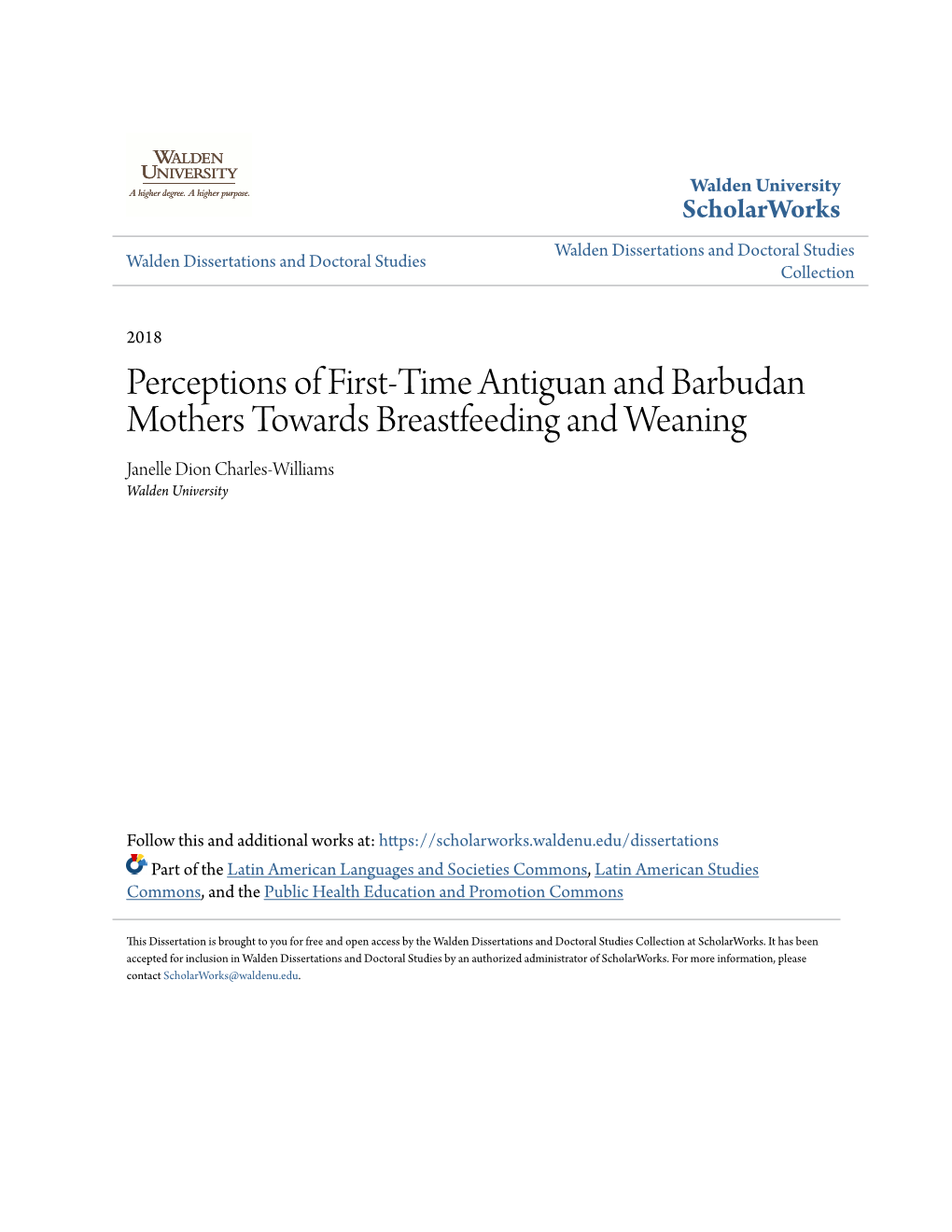 Perceptions of First-Time Antiguan and Barbudan Mothers Towards Breastfeeding and Weaning Janelle Dion Charles-Williams Walden University