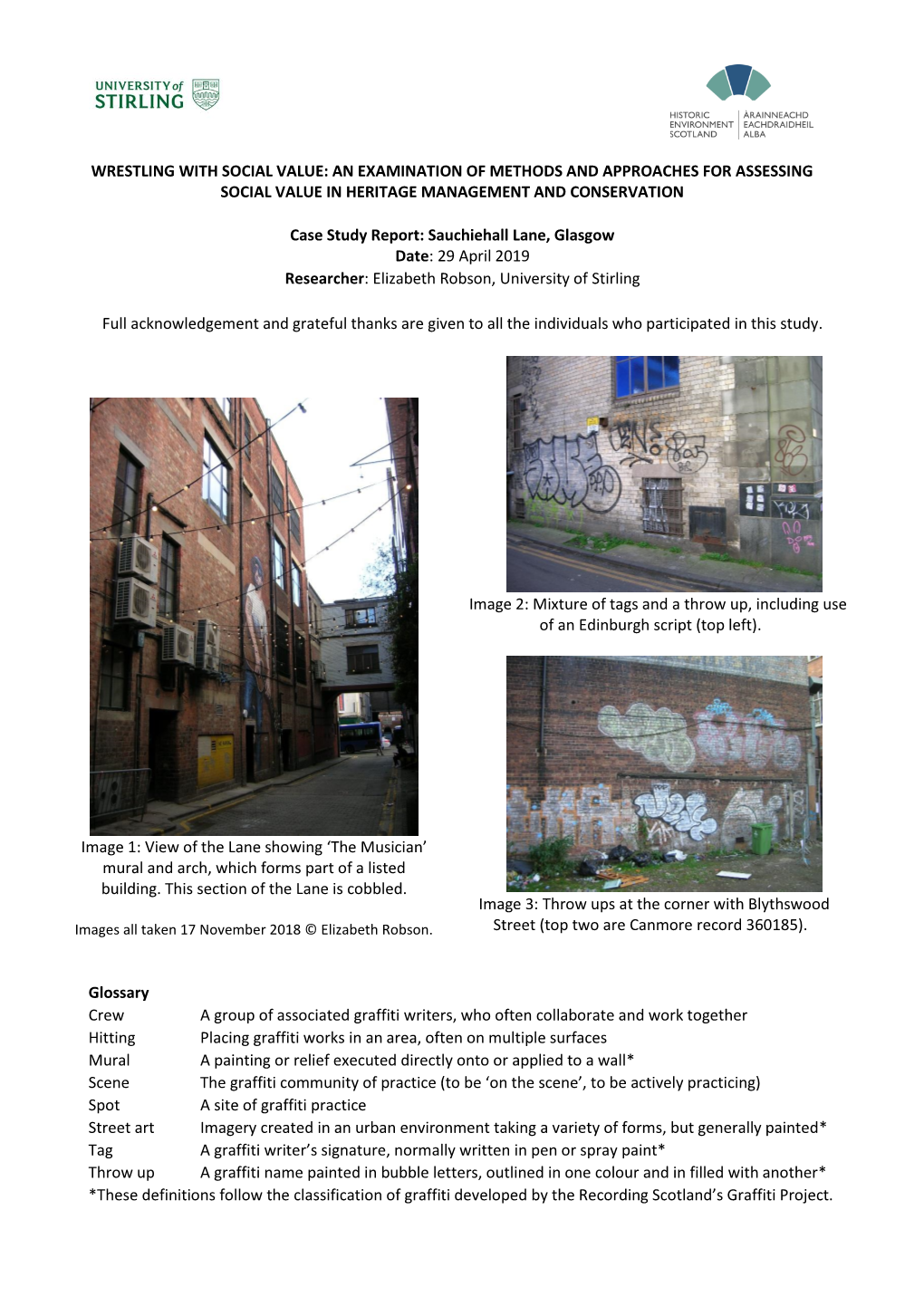 Sauchiehall Lane, Glasgow Date: 29 April 2019 Researcher: Elizabeth Robson, University of Stirling