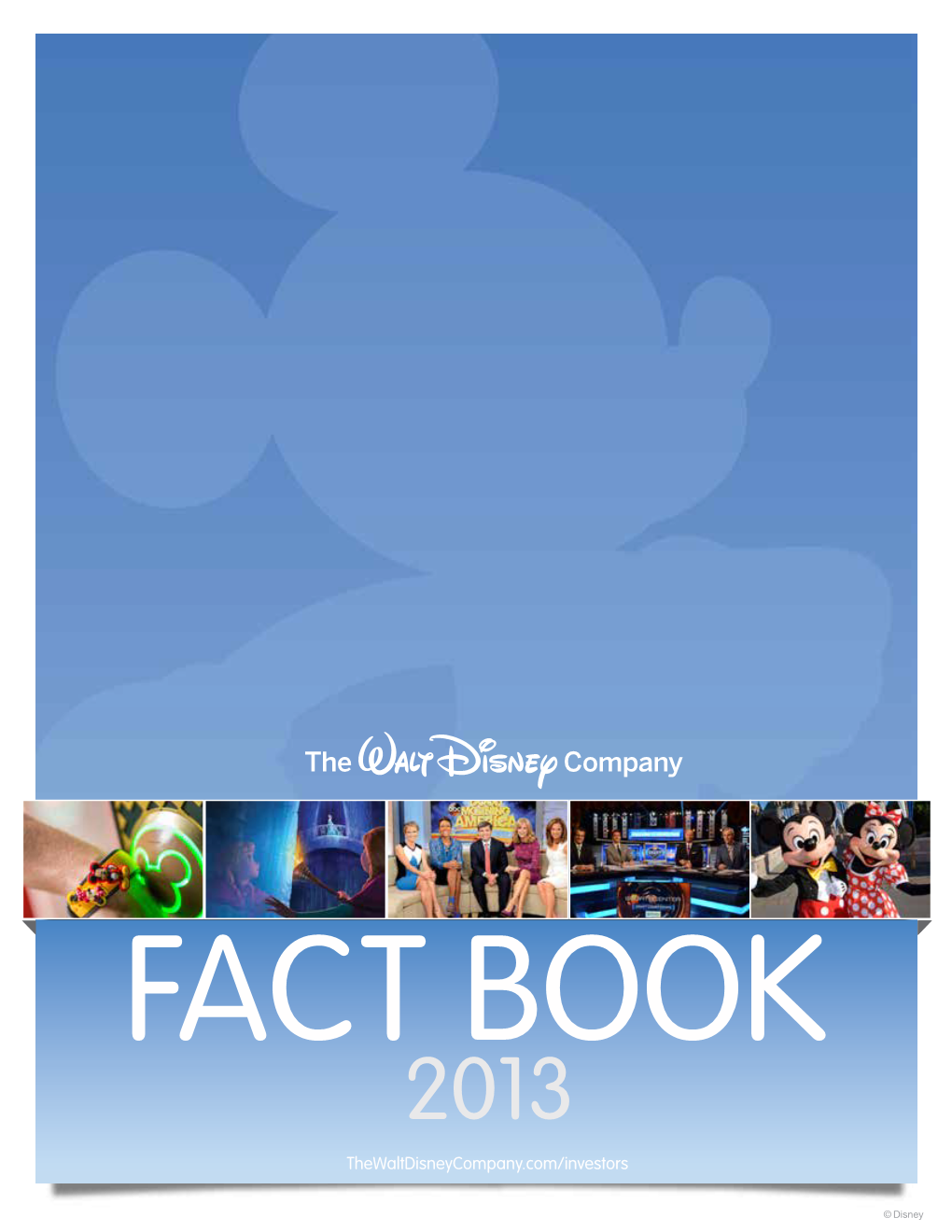 FACT BOOK 2013 Thewaltdisneycompany.Com/Investors TABLE of CONTENTS