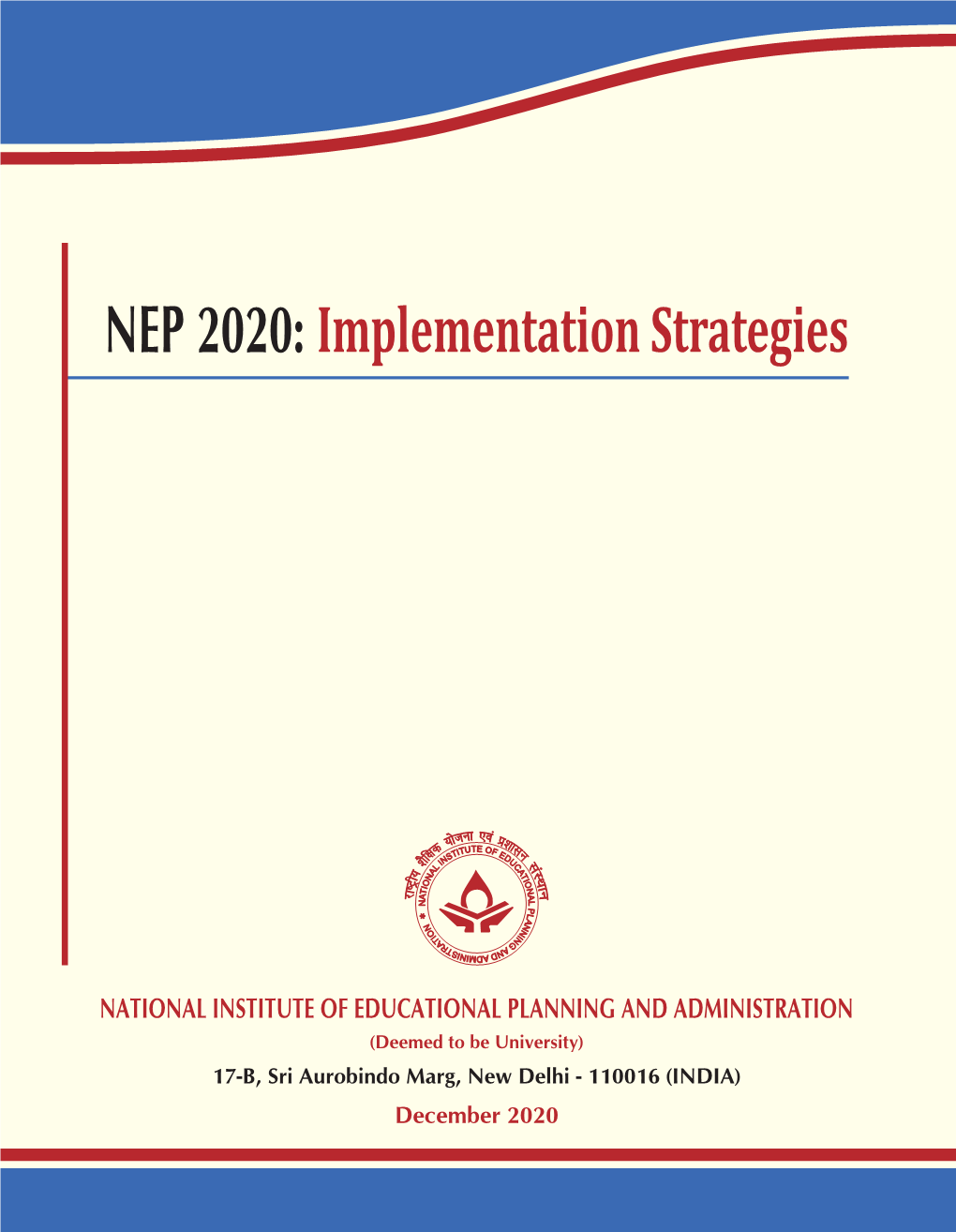 NEP 2020: Implementation Strategies Implementation Strategies