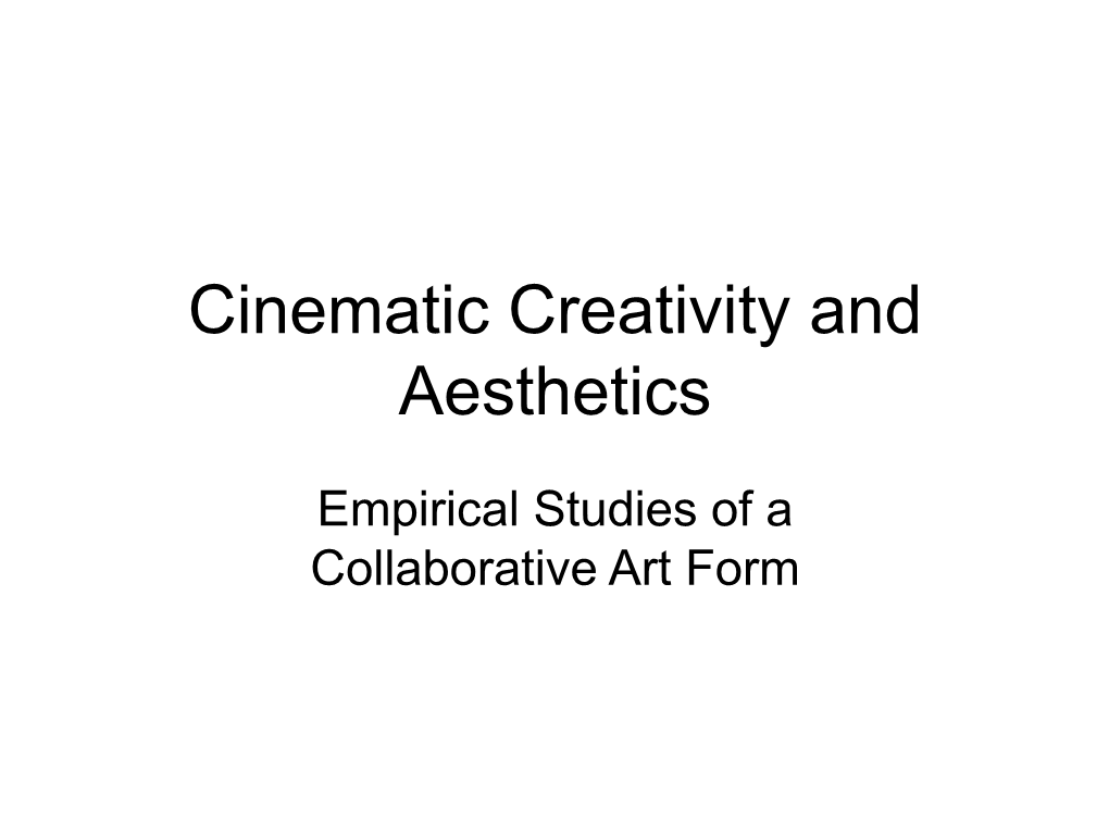 Cinematic Creativity and Aesthetics