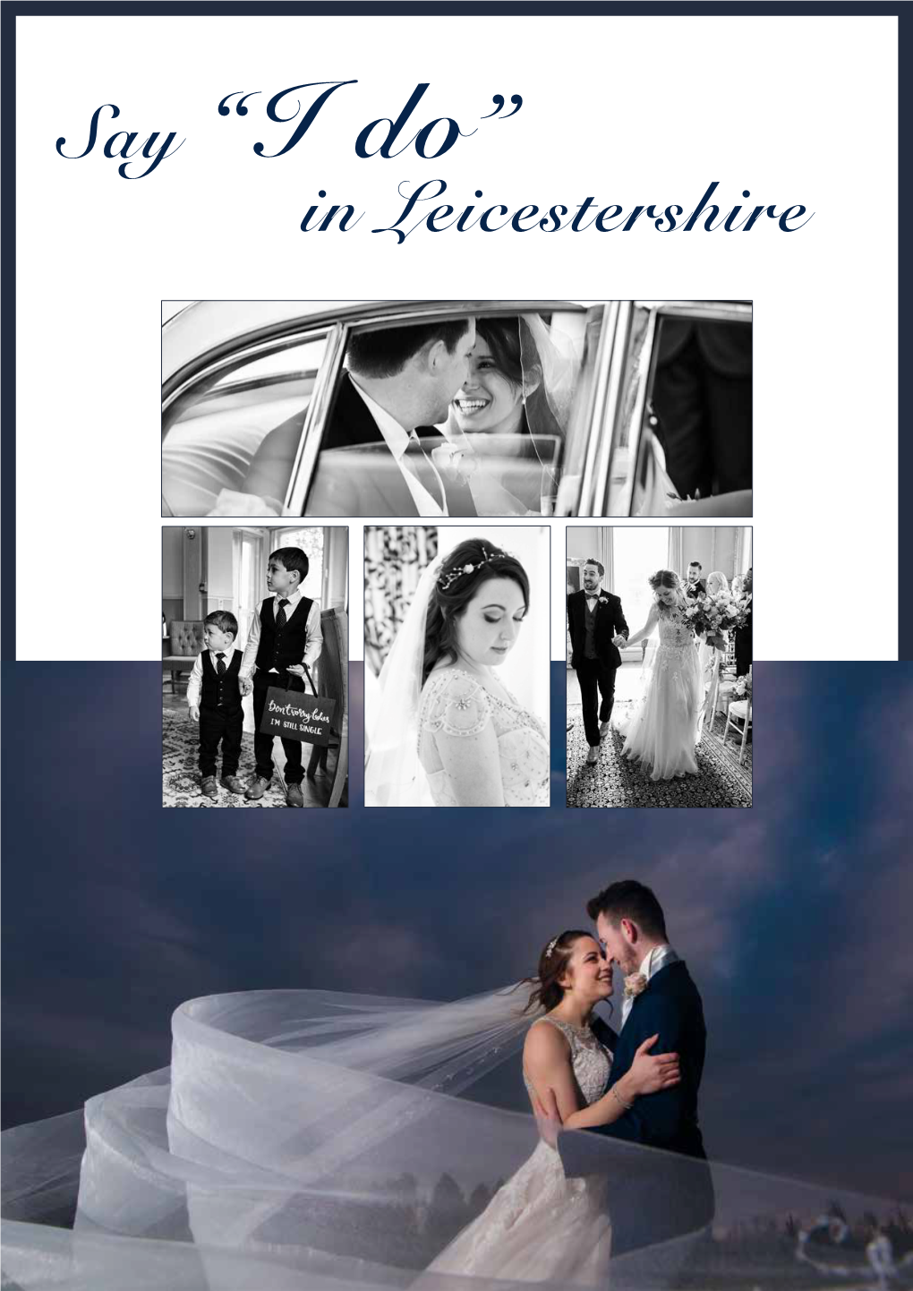 In Leicestershire Say “I Do ” in Leicestershire