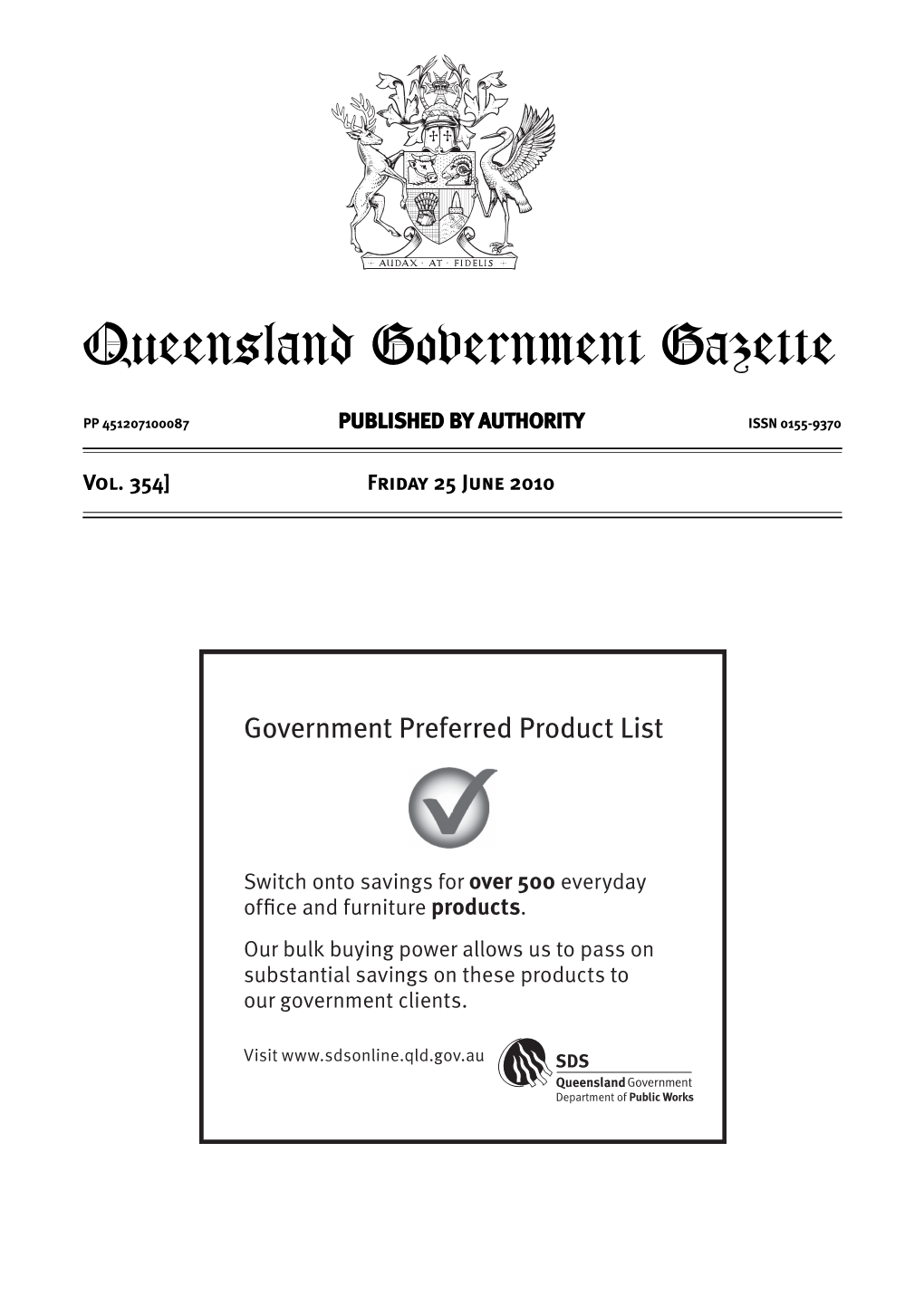 Queensland Government Gazette Extraordinary PP 451207100087 PUBLISHED by AUTHORITY ISSN 0155-9370