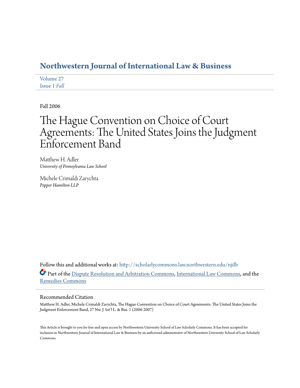 The Hague Convention on Choice of Court Agreements: the United States Joins the Judgment Enforcement Band