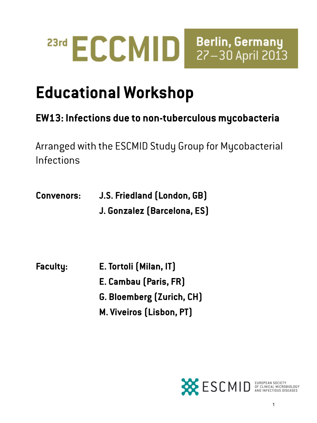 Educational Workshop EW13: Infections Due to Non-Tuberculous Mycobacteria