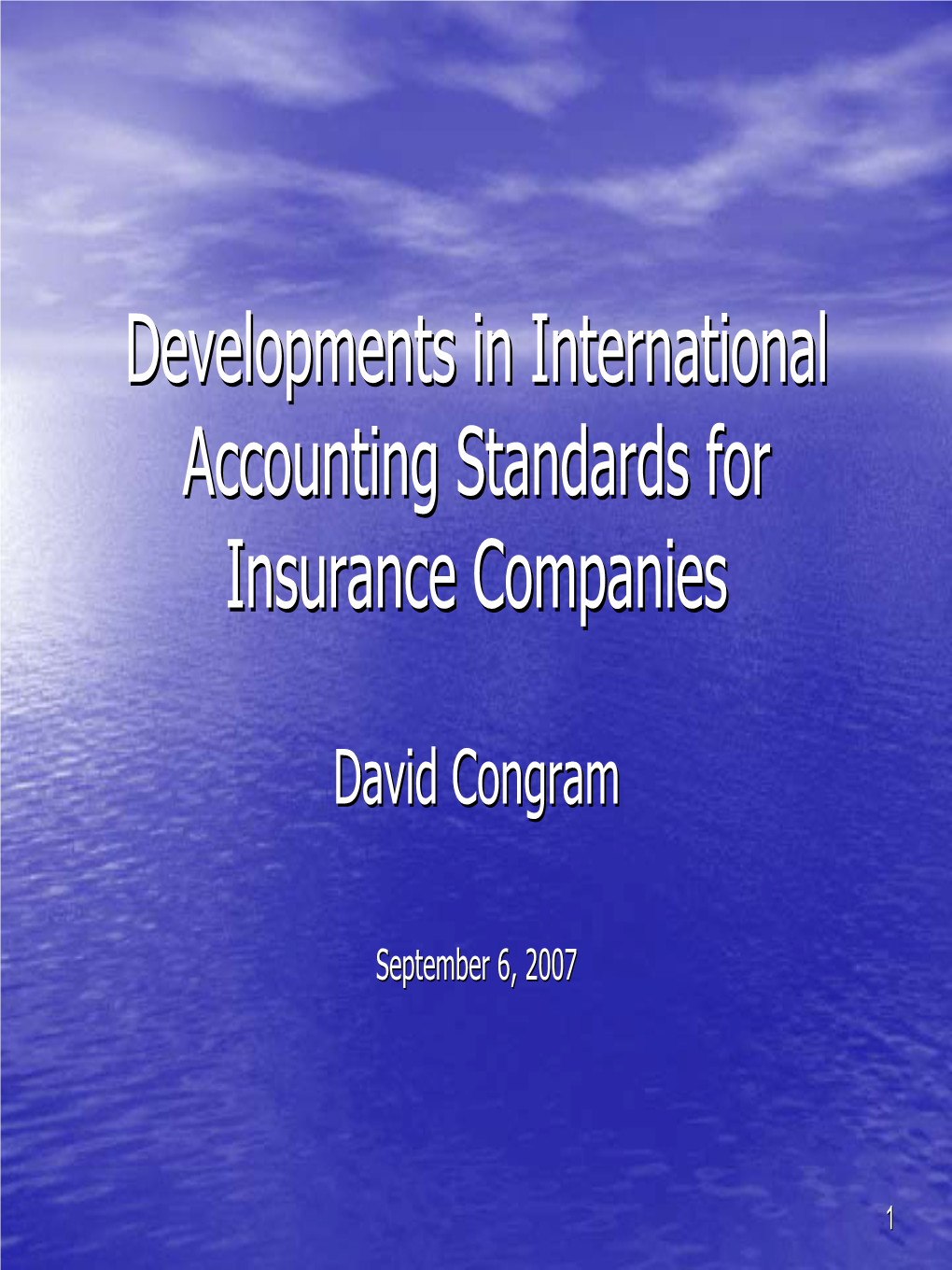 Developments in Accounting Standards for Insurance Companies