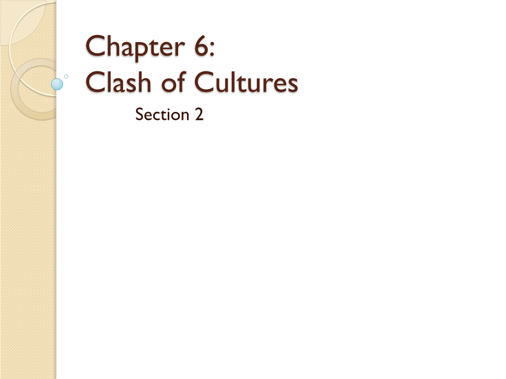 Chapter 6: Clash of Cultures Section 2