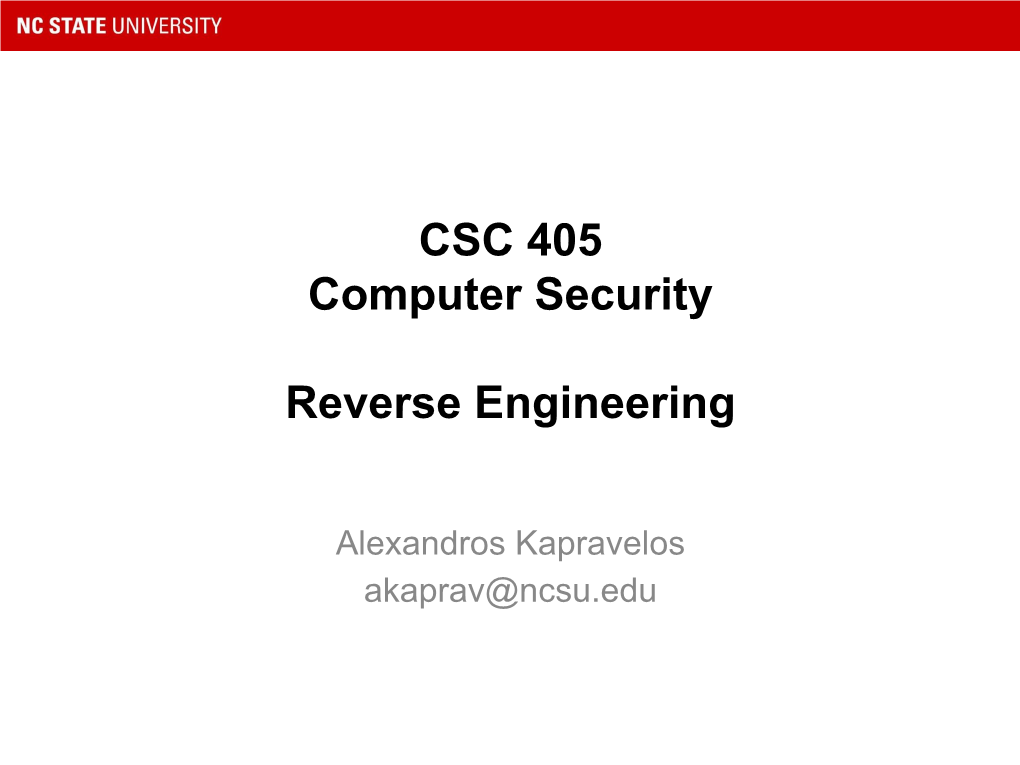 CSC 405 Computer Security Reverse Engineering