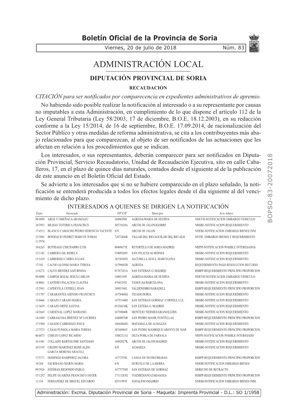 ADMINISTRACIÓN LOCAL DIPUTACIÓN PROVINCIAL DE SORIA RECAUDACIÓN CITACIÓN Para Ser Notificados Por Comparecencia En Expedientes Administrativos De Apremio