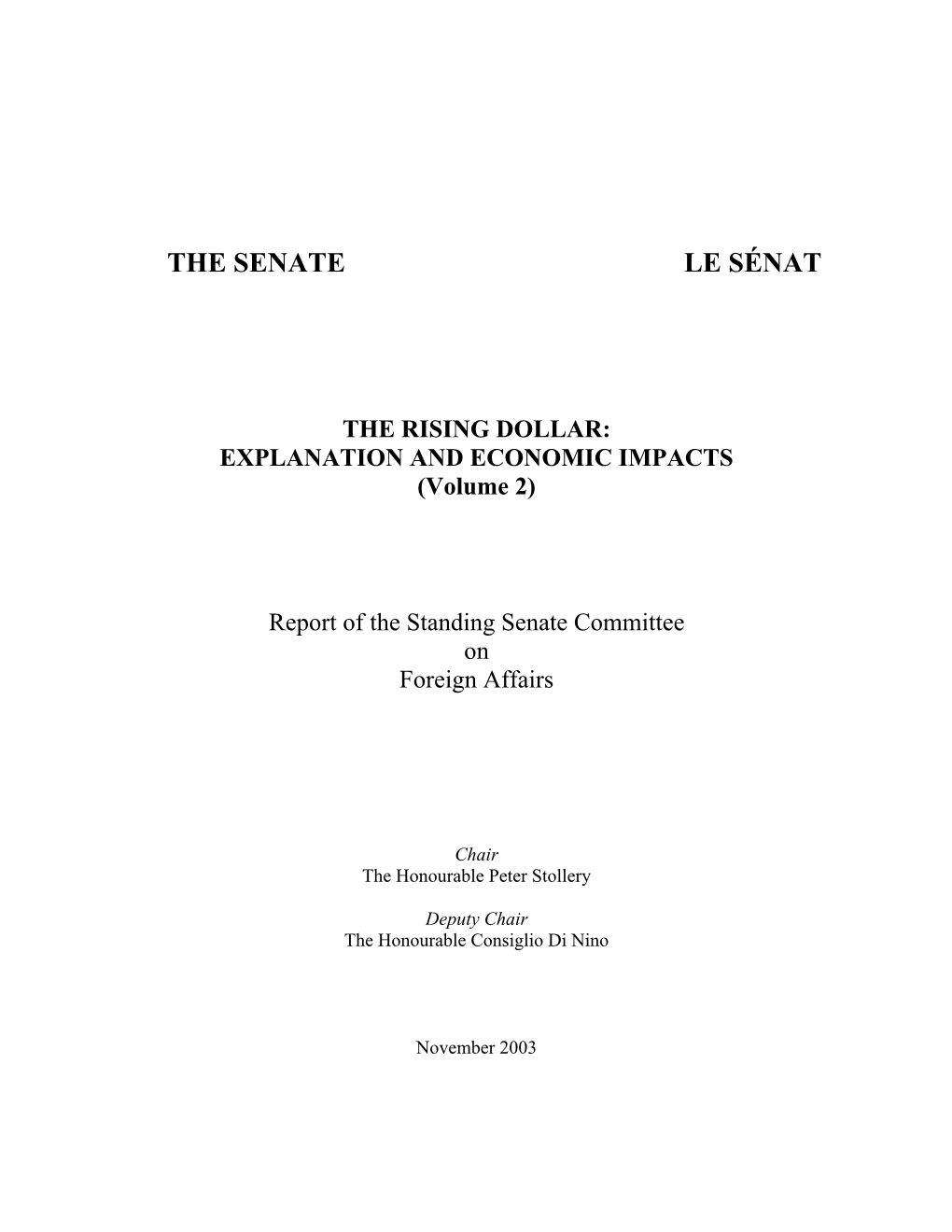 The Senate Le Sénat the Rising Dollar: Explanation and Economic Impacts