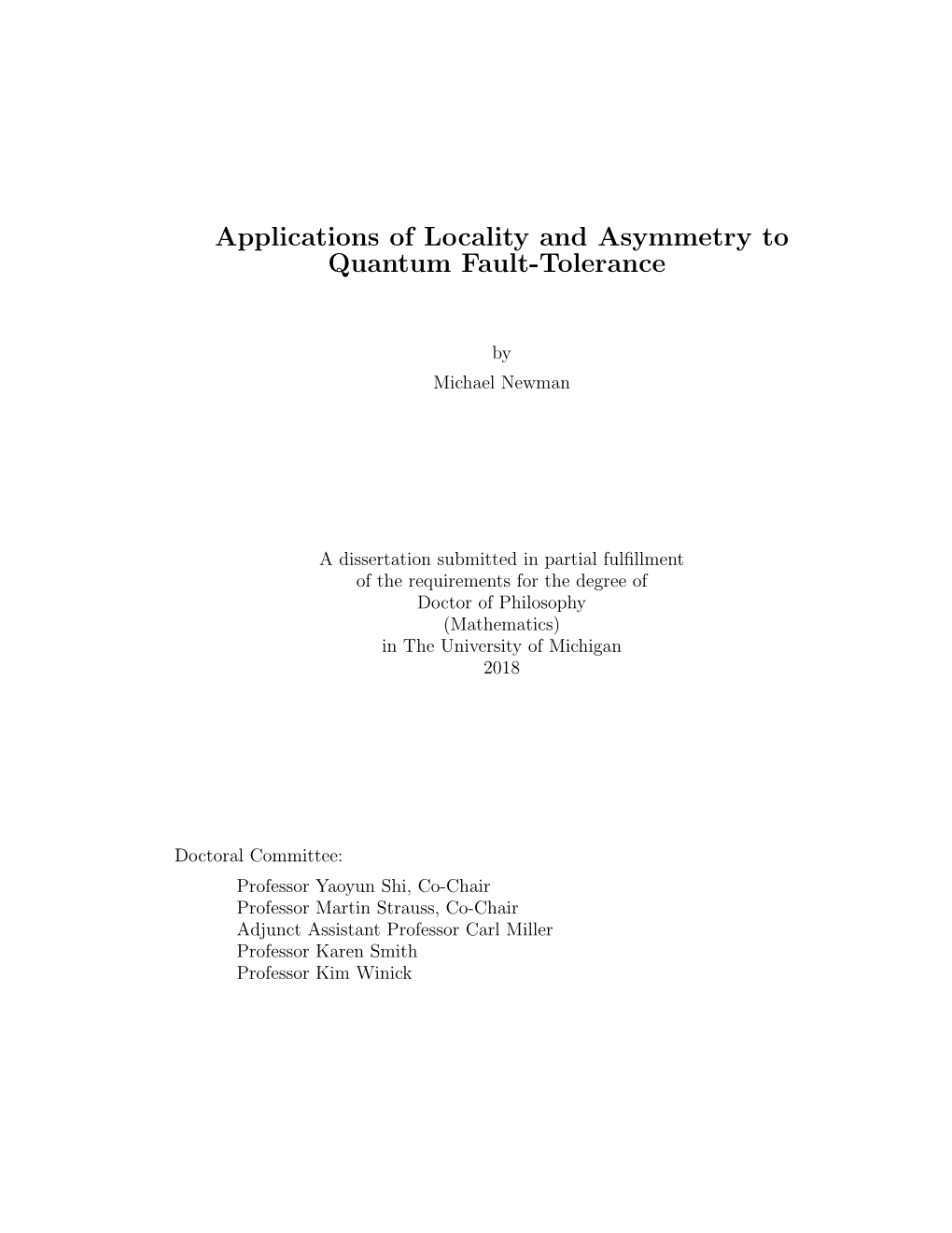 Applications of Locality and Asymmetry to Quantum Fault-Tolerance