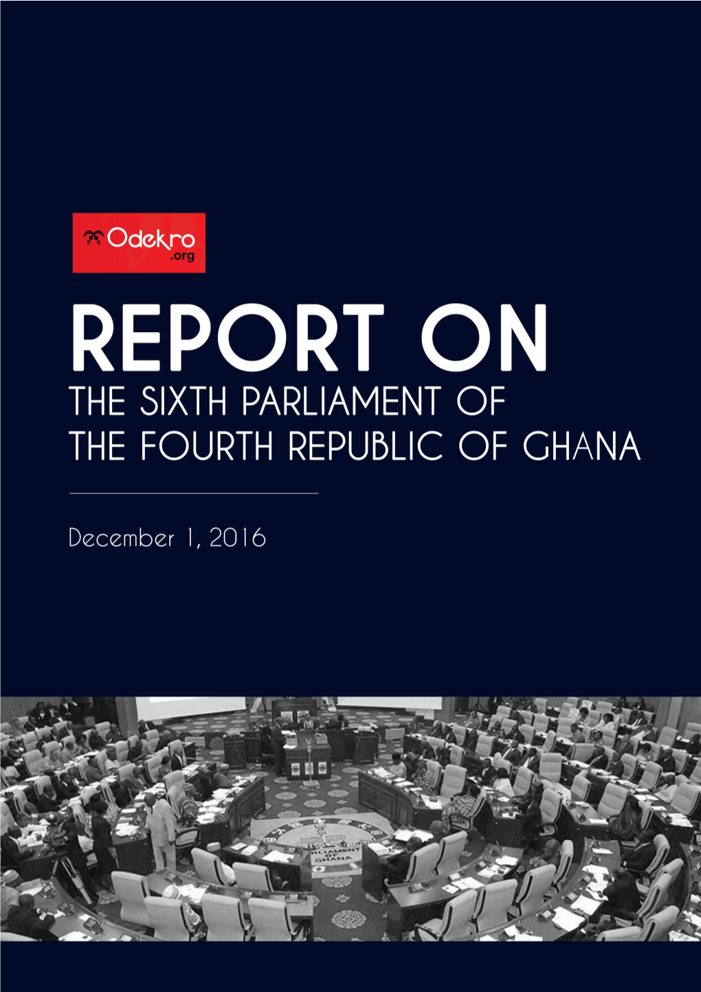 Report on the Sixth Parliament of the Fourth Republic of Ghana