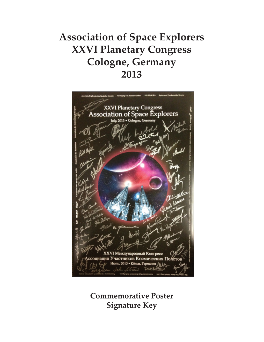 Association of Space Explorers XXVI Planetary Congress Cologne, Germany 2013