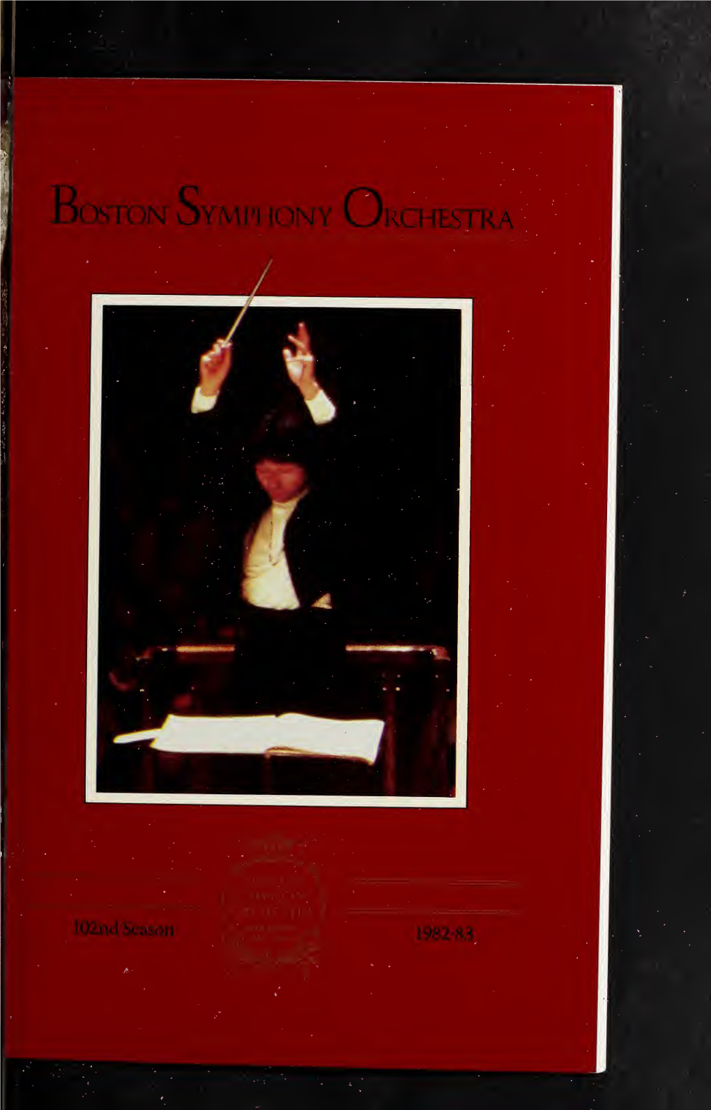 Boston Symphony Orchestra Concert Programs, Season 102, 1982-1983