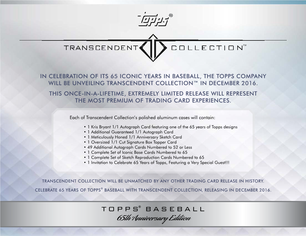 In Celebration of Its 65 Iconic Years in Baseball, the Topps Company Will Be Unveiling Transcendent Collection™ in December 2016