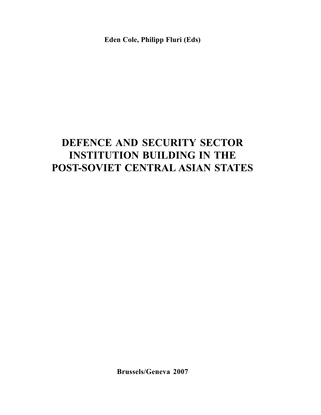 Defence and Security Sector Institution Building in the Post-Soviet Central Asian States