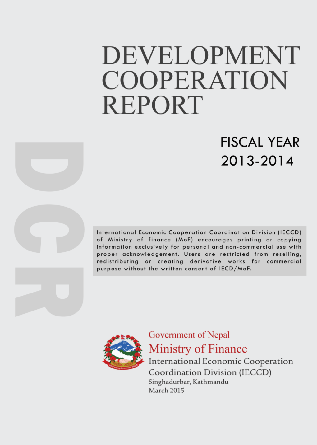 Disbursements for FY 2013-14 6 2.2 Sector-Wise Allocation of Aid 8 2.3 Types of Aid Disbursement 9 2.4 Analysis of Geographic Distribution of Aid Disbursement 9