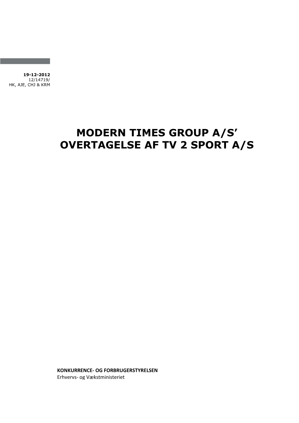Modern Times Group A/S' Overtagelse Af TV2 Sport