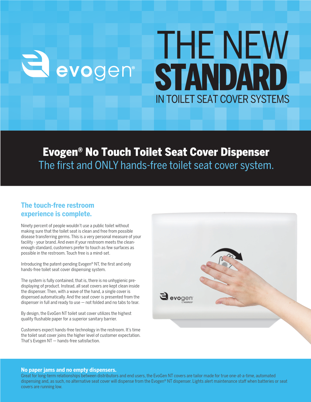 Evogen® No Touch Toilet Seat Cover Dispenser the First and ONLY Hands-Free Toilet Seat Cover System
