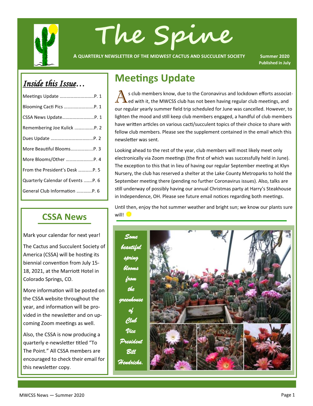 The Spine a QUARTERLY NEWSLETTER of the MIDWEST CACTUS and SUCCULENT SOCIETY Summer 2020 Published in July