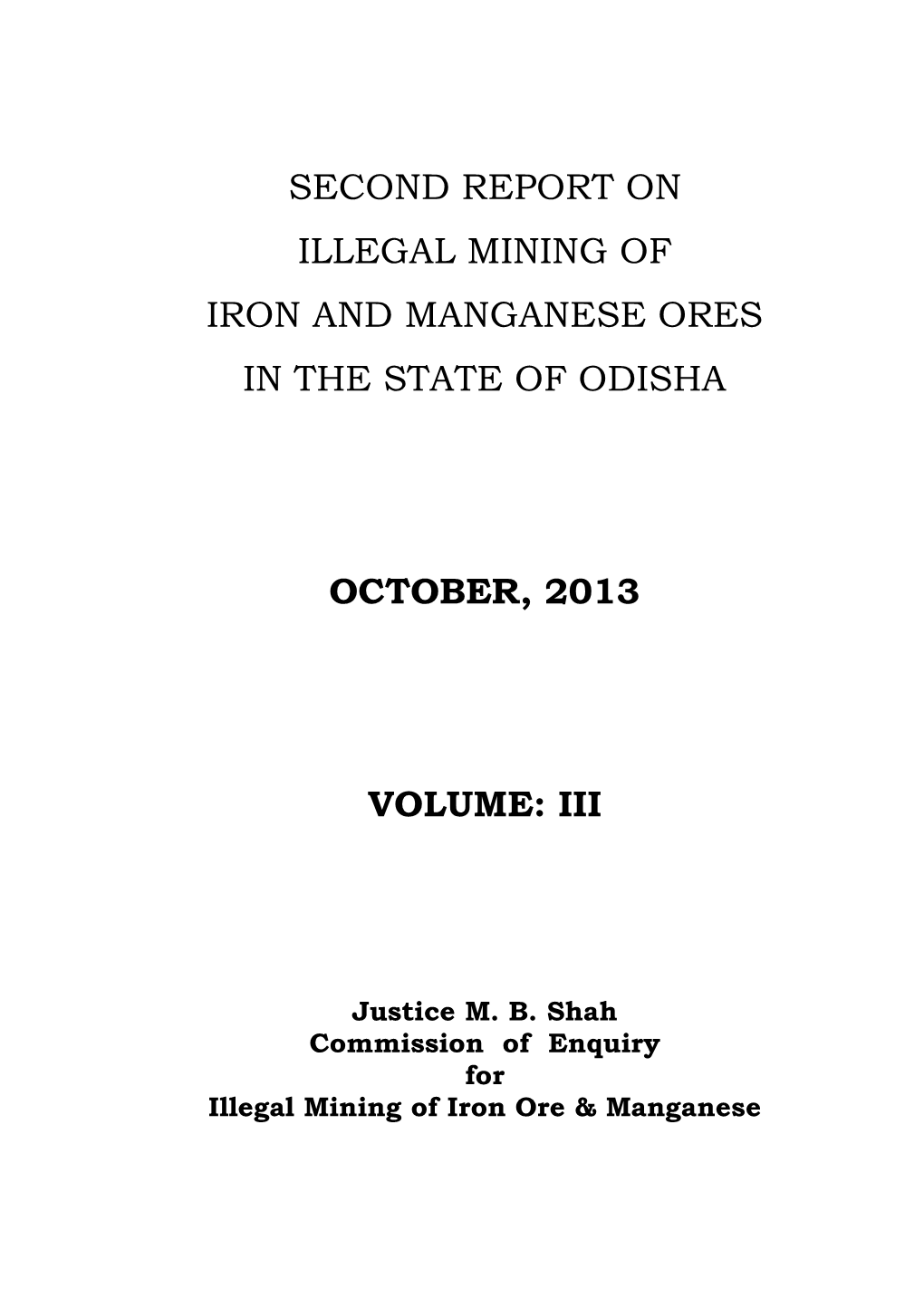 Second Report on Illegal Mining of Iron and Manganese Ores in the State of Odisha