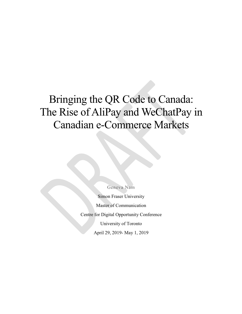 Bringing the QR Code to Canada: the Rise of Alipay and Wechatpay in Canadian E-Commerce Markets