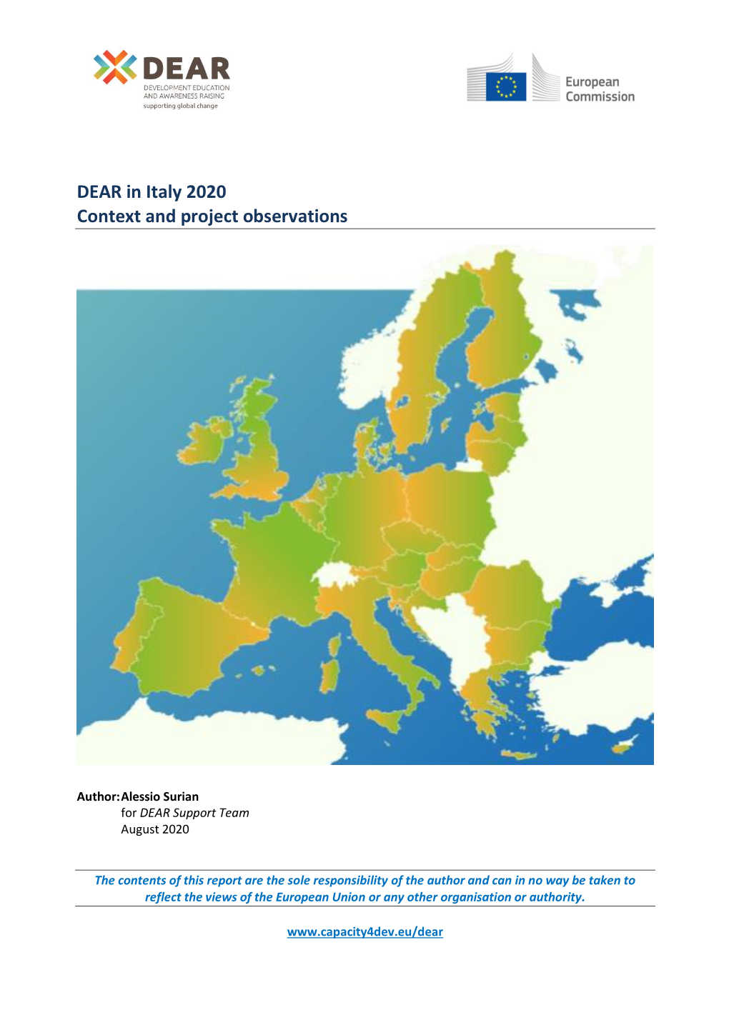 DEAR in Italy 2020 Context and Project Observations