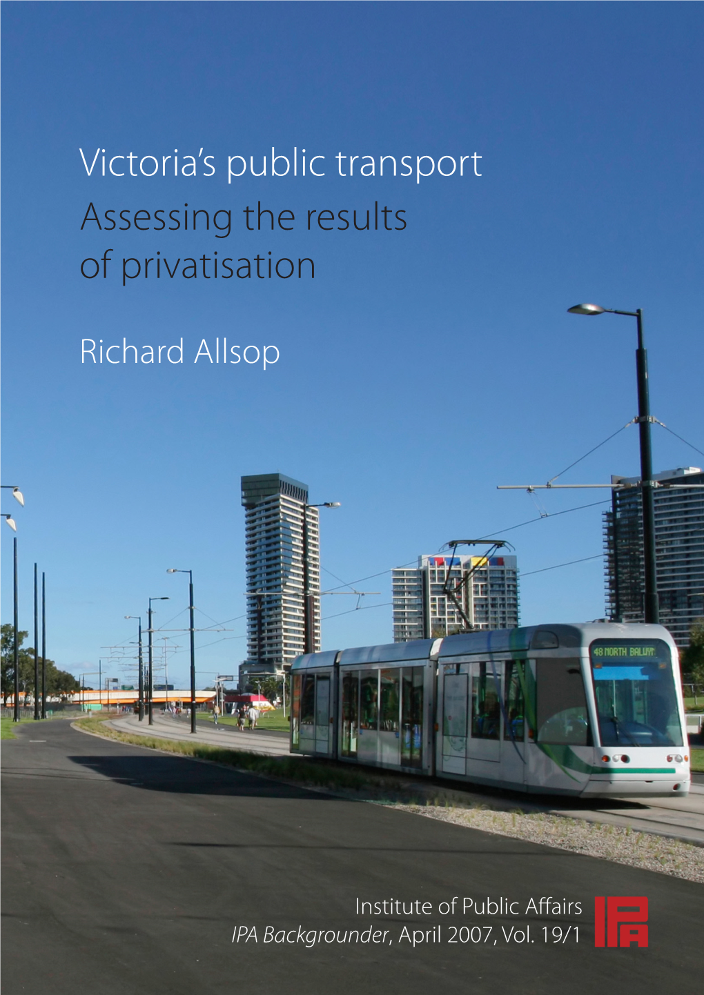 Victoria's Public Transport Assessing the Results of Privatisation