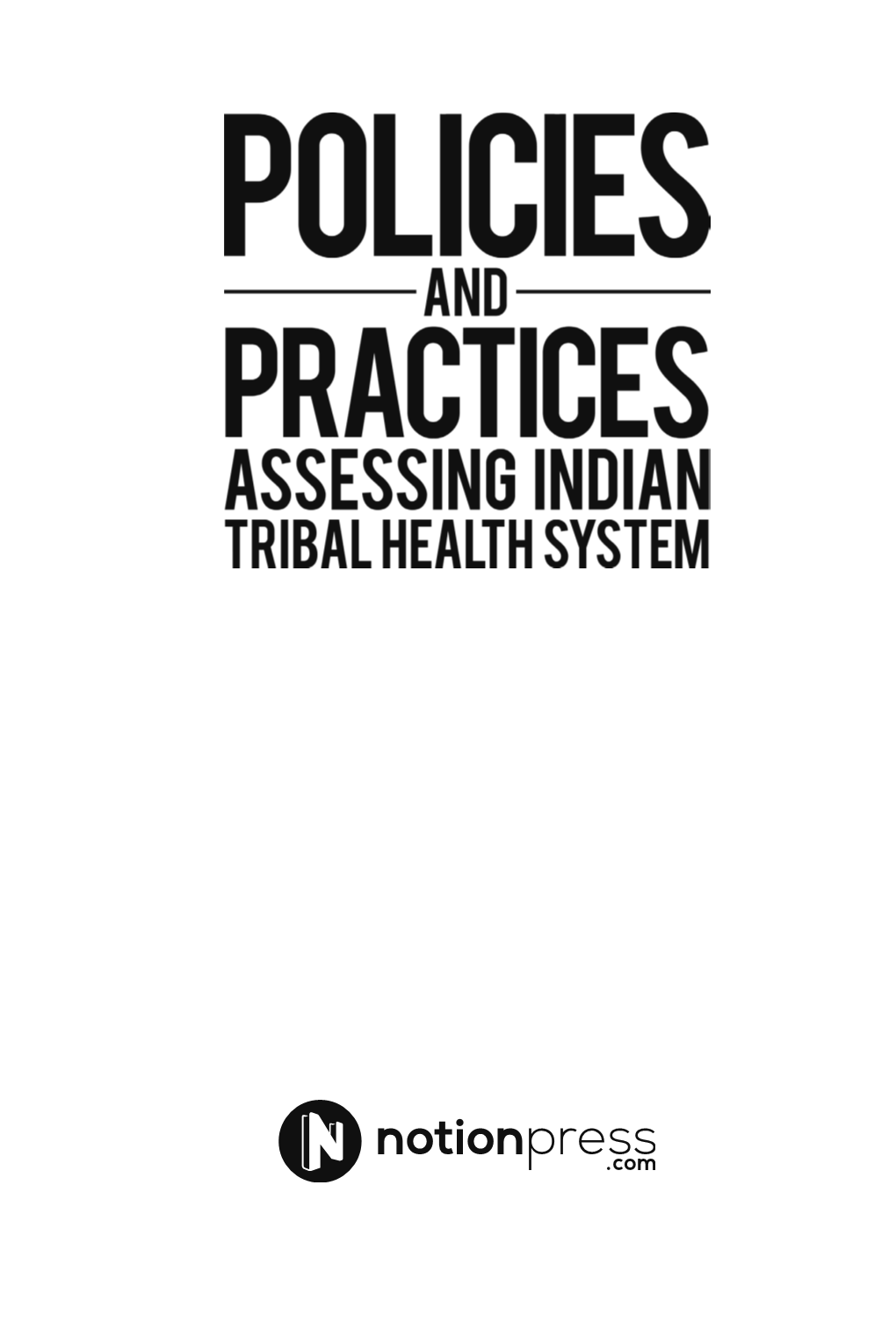 An Overview of Tribal Nutrition Policy in India ������������������������������������������������������������� 116 Vi | Contents