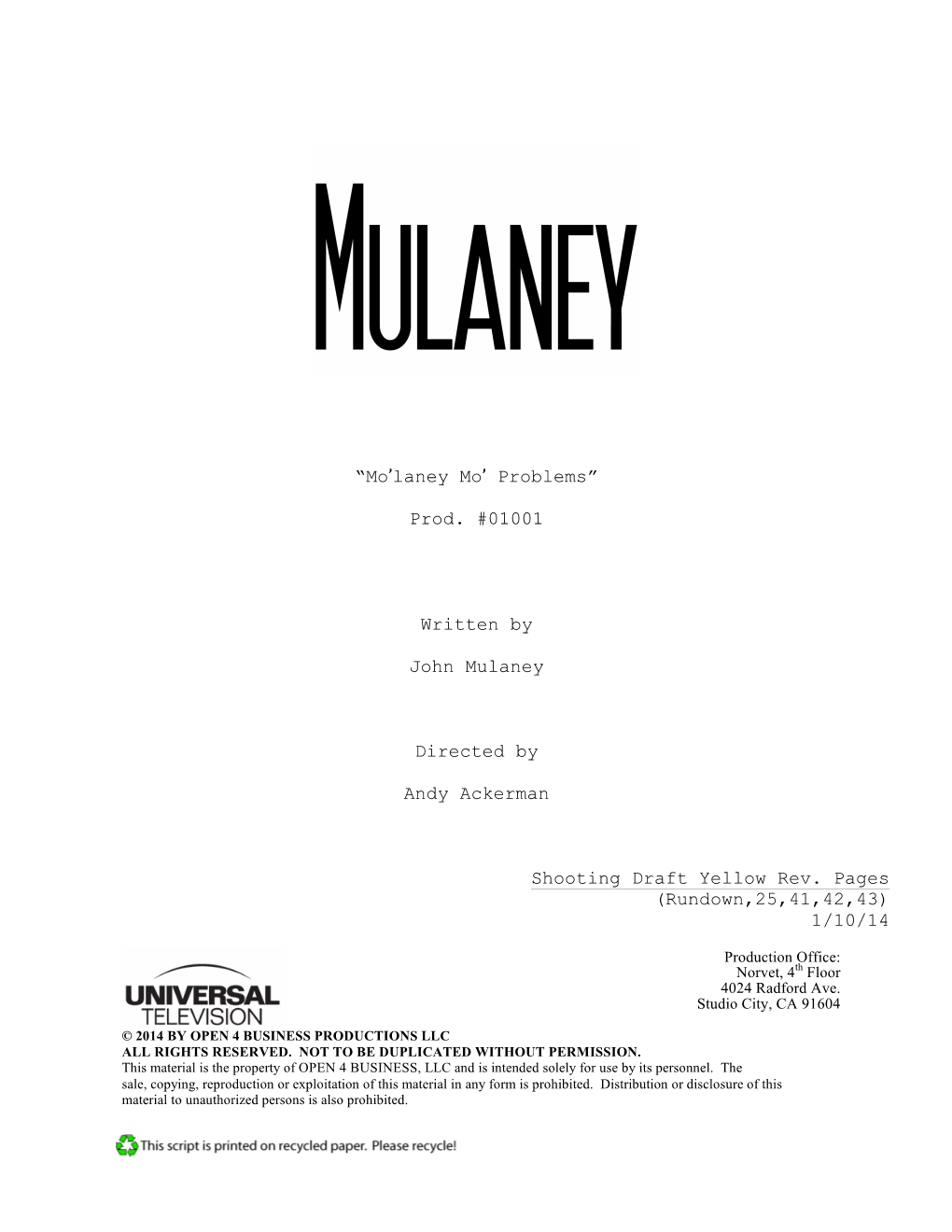 “Moslaney Mos Problems” Prod. #01001 Written by John Mulaney Directed by Andy Ackerman Shooting Draft Yellow Rev. Pages (Run