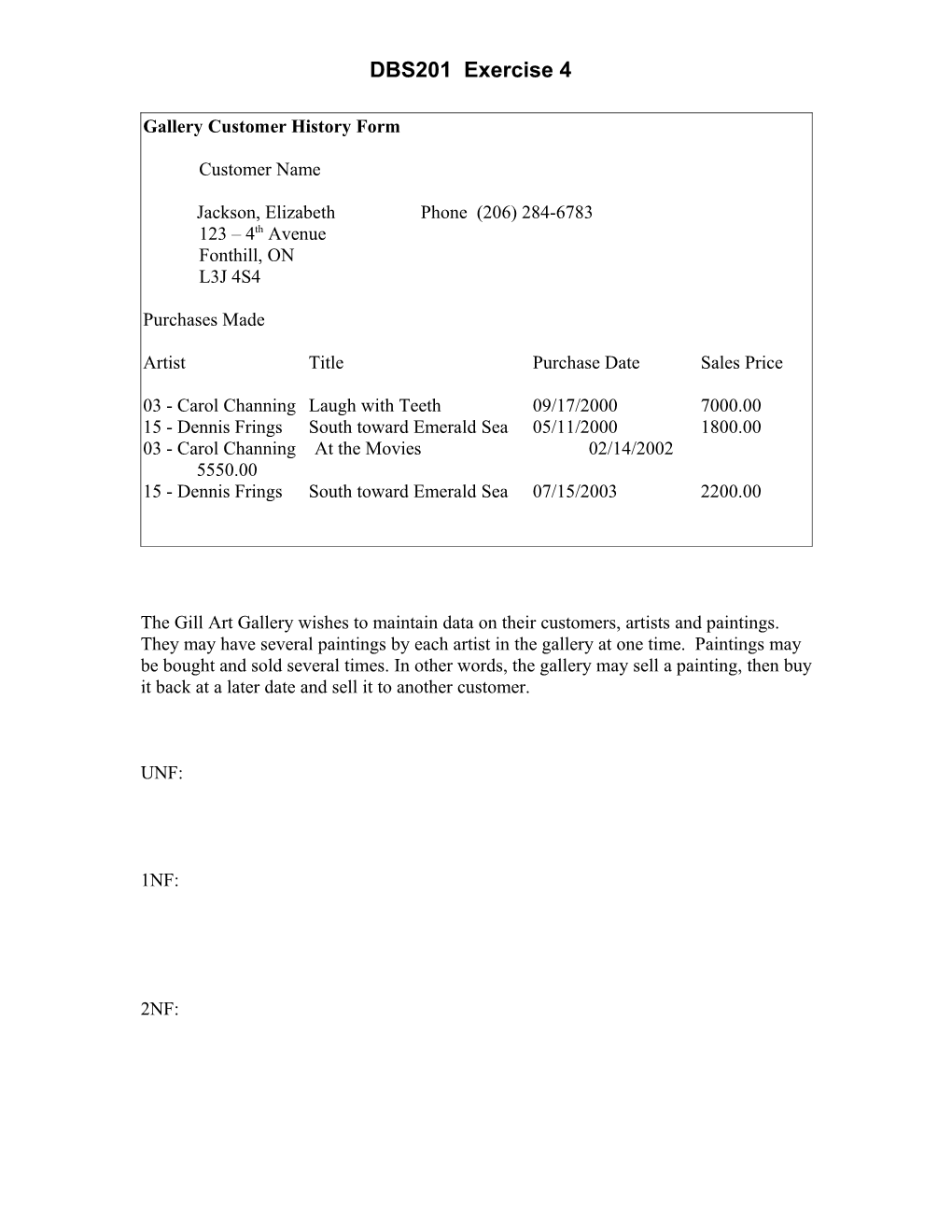 Gallery Customer History Form