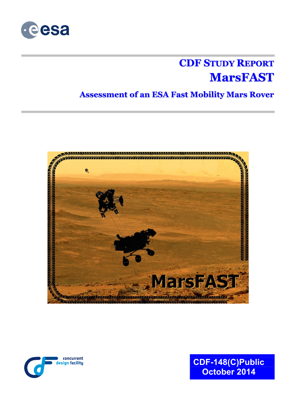 Marsfast Assessment of an ESA Fast Mobility Mars Rover