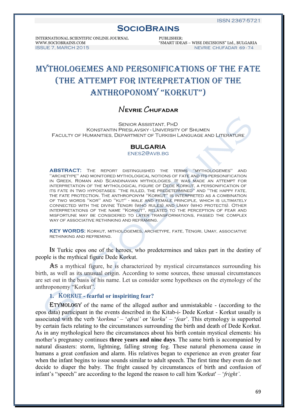 Sociobrains Mythologemes and Personifications of the Fate (The Attempt for Interpretation of the Anthroponomy “Korkut”)