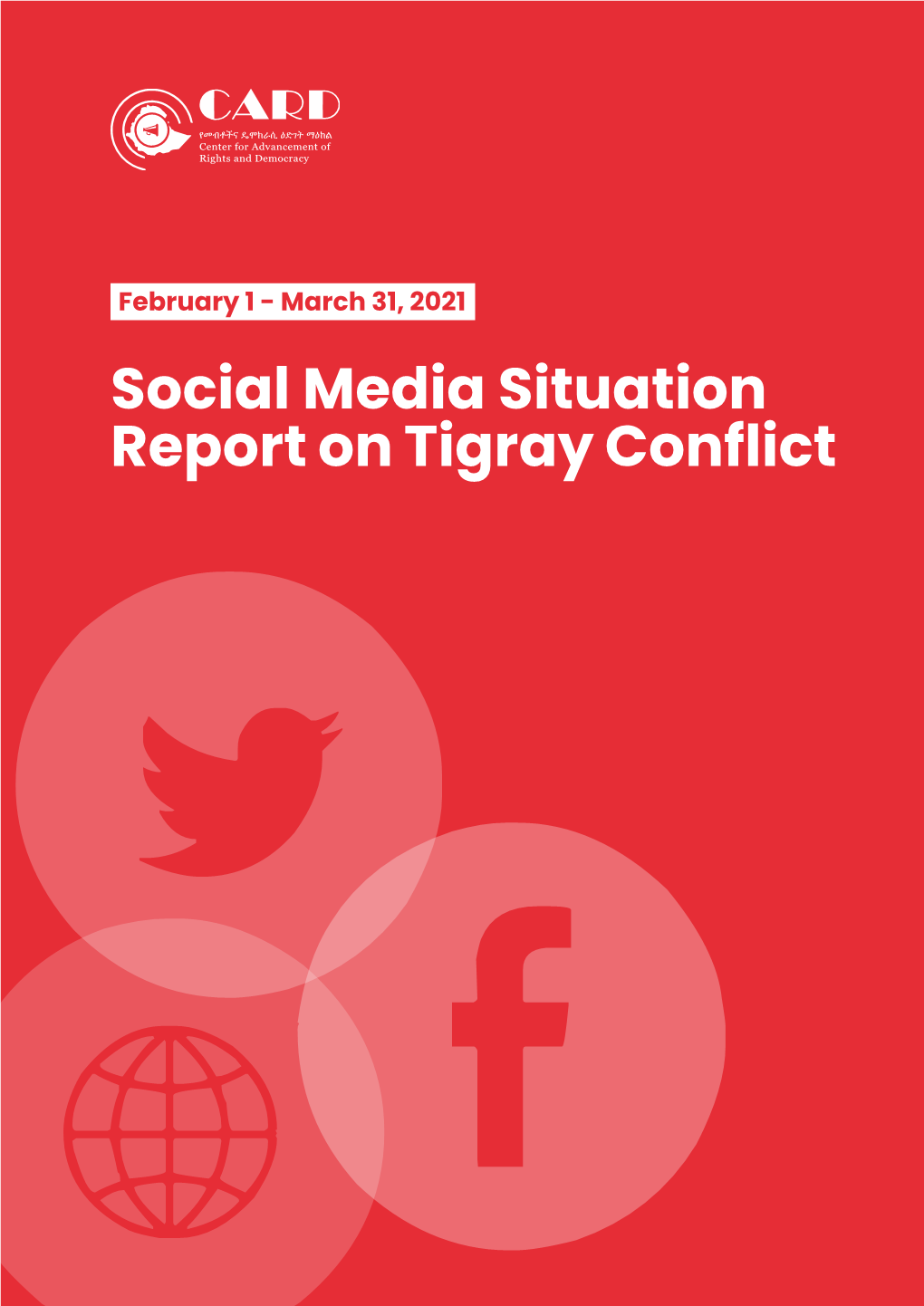 Social Media Situation Report on Tigray Conflict D KE Contents