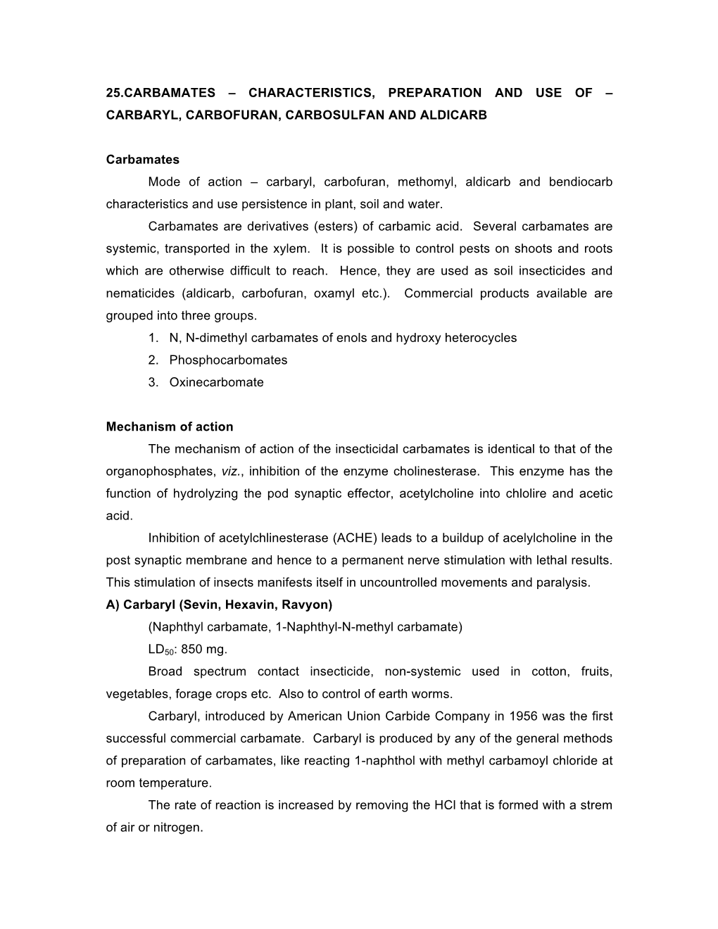 Carbaryl, Carbofuran, Carbosulfan and Aldicarb