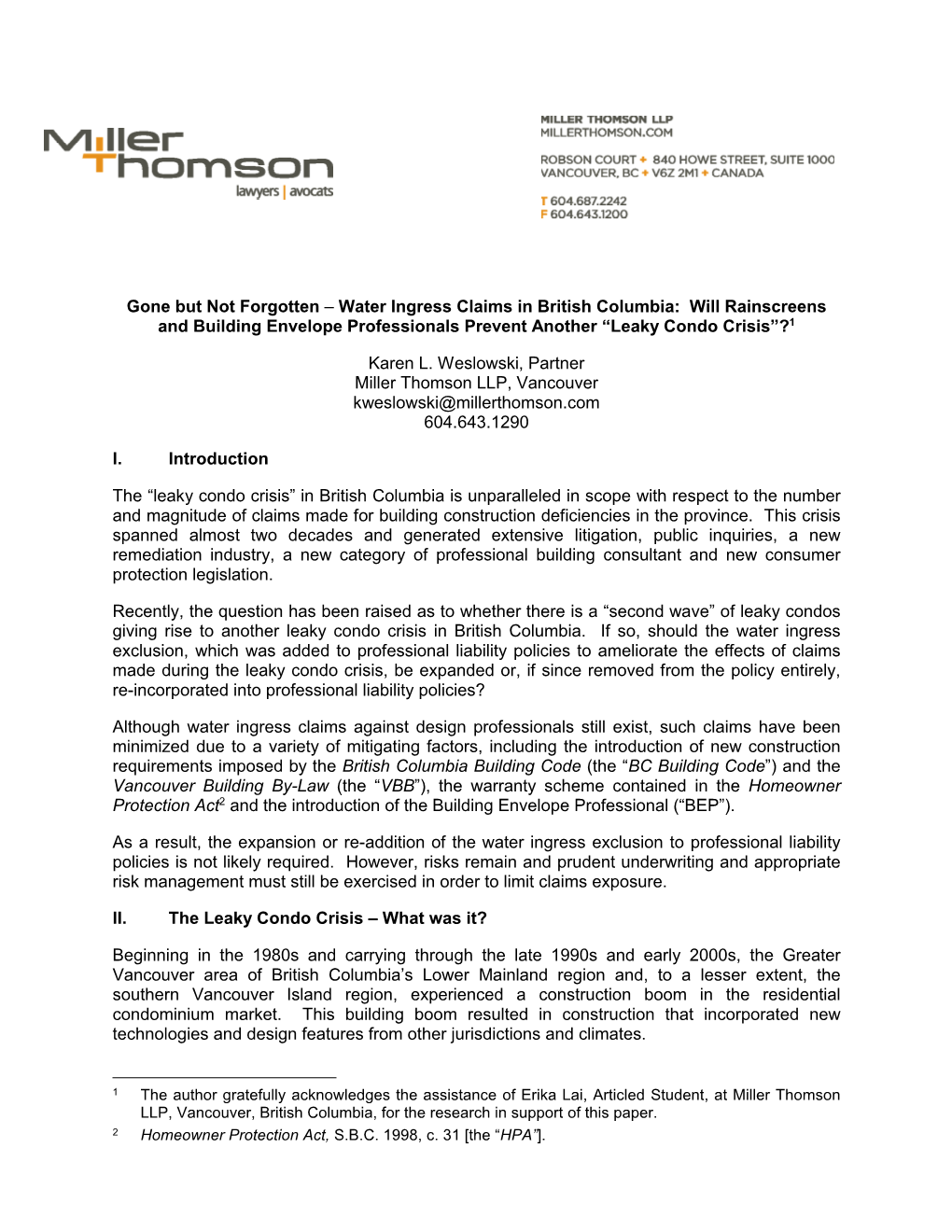 Gone but Not Forgotten – Water Ingress Claims in British Columbia: Will Rainscreens and Building Envelope Professionals Prevent Another “Leaky Condo Crisis”?1