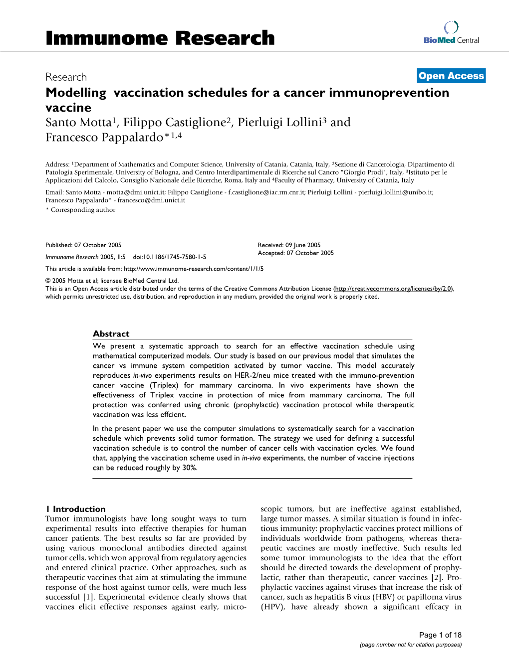 Modelling Vaccination Schedules for a Cancer Immunoprevention Vaccine Santo Motta1, Filippo Castiglione2, Pierluigi Lollini3 and Francesco Pappalardo*1,4