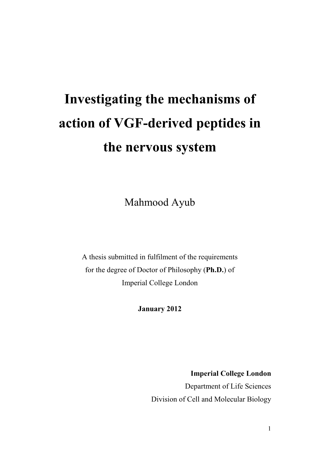 Investigating the Mechanisms of Action of VGF-Derived Peptides in the Nervous System