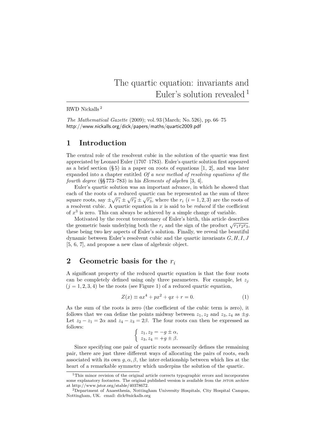 The Quartic Equation, Invariants and Euler's Solution Revealed