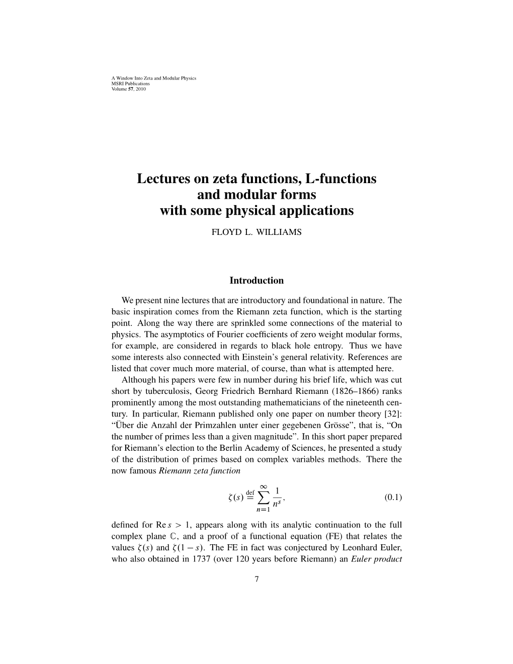 Lectures on Zeta Functions, L-Functions and Modular Forms with Some Physical Applications