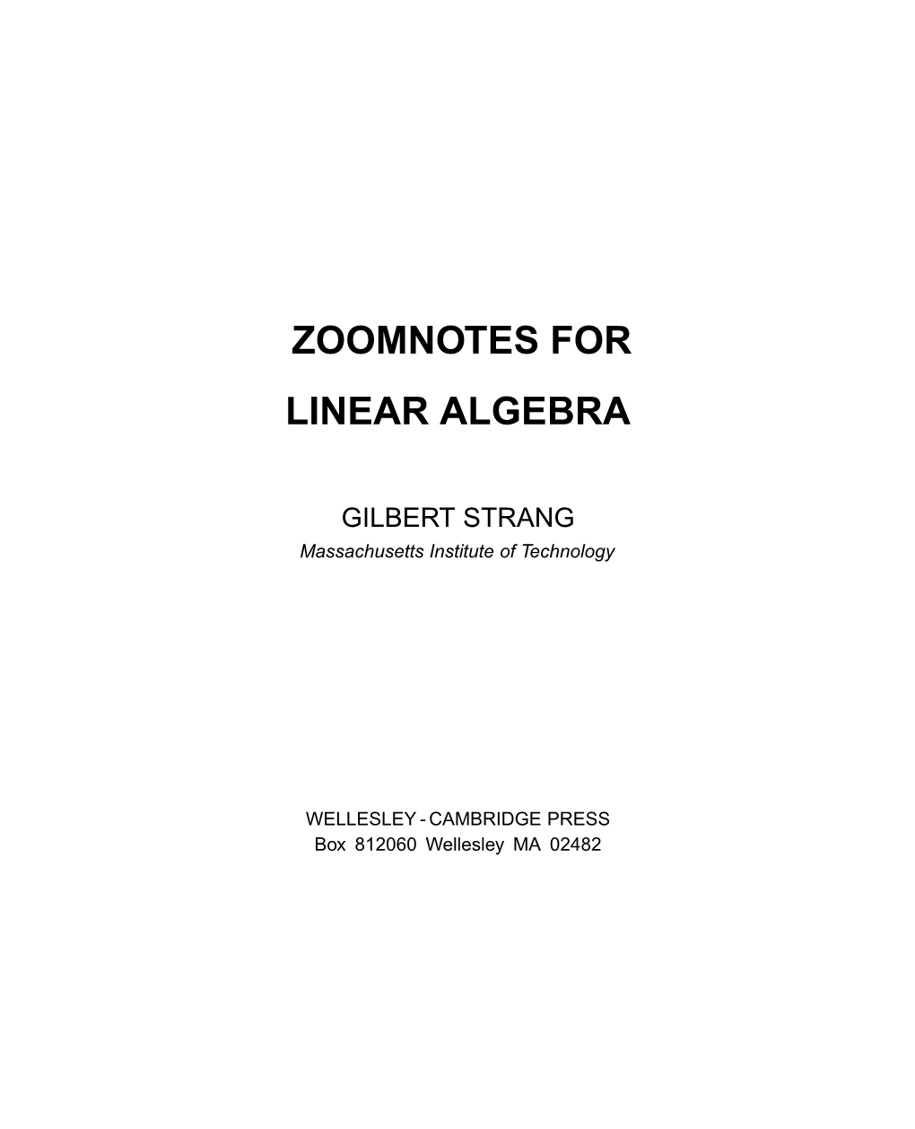 Zoomnotes for Linear Algebra